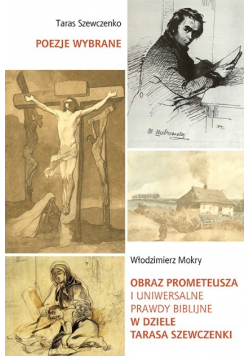 Poezja wybrane / Obraz Prometeusza i Uniwersalne Prawdy Biblijne w Dziele Tarasa Szewczenki