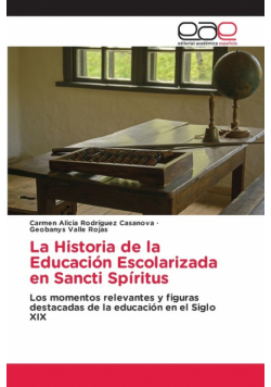 La Historia de la Educación Escolarizada en Sancti Spíritus