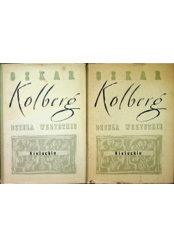 Dzieła wszystkie Kieleckie Tom I i II Reprinty z 1886 r.