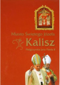 Kalisz Miasto Świętego Józefa
