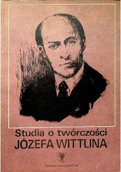 Studia o twórczości Józefa Wittlina
