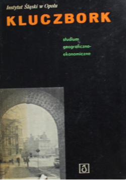 Kluczbork Studium geograficzno ekonomiczne