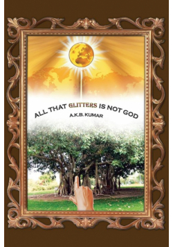 All That Glitters Is Not God