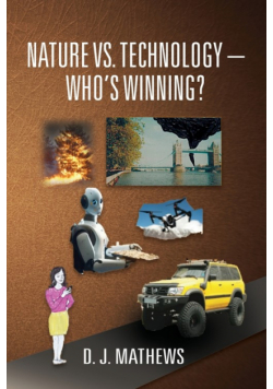 Nature vs. Technology - Who's Winning?