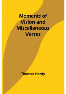 Moments of Vision and Miscellaneous Verses