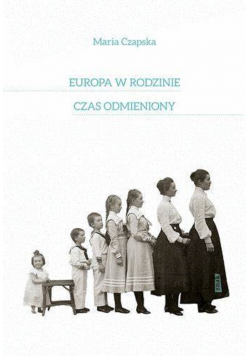 Europa w rodzinie i czas odmieniony