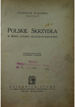 Polskie Skrzydła w moich lotach długodystansowych 1935 r.