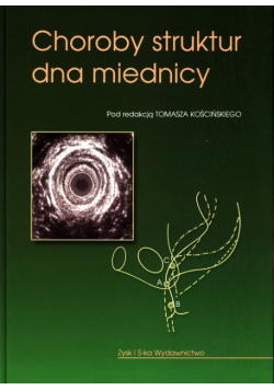 Kościński Tomasz (red.) - Choroby struktur dna miednicy