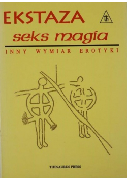 Ekstaza Seks Magia Inny wymiar erotyki