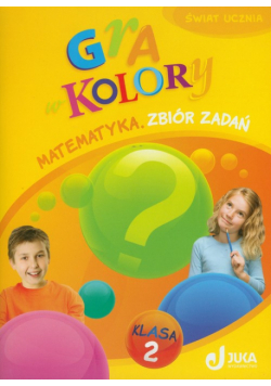 Gra w kolory 2 Matematyka: Zbiór zadań