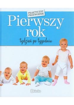 Pierwszy rok tydzień po tygodniu