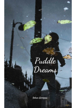 Puddle Dreams
