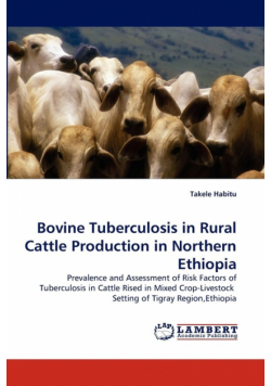 Bovine Tuberculosis in Rural Cattle Production in Northern Ethiopia