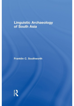 Linguistic Archaeology of South Asia