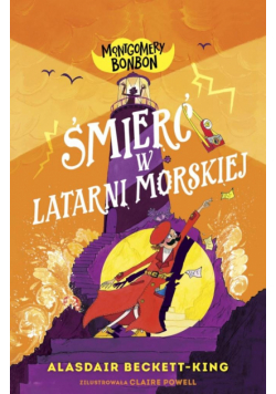 Śmierć w latarni morskiej. Montgomery Bonbon. Tom 2