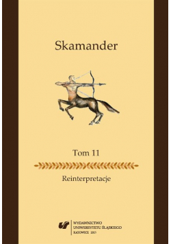 Skamander Tom 11 Reinterpretacje