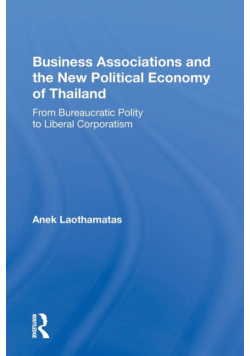 Business Associations And The New Political Economy Of Thailand