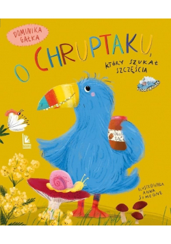 O Chruptaku który szukał szczęścia