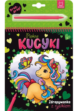 Piękne kucyki. Zdrapywanka z rysikiem