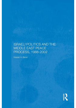 Israeli Politics and the Middle East Peace Process, 1988-2002