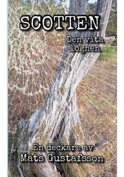 Scotten Den vita lögnen