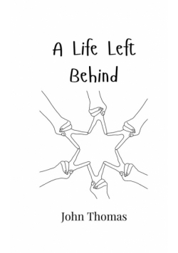 A Life Left Behind