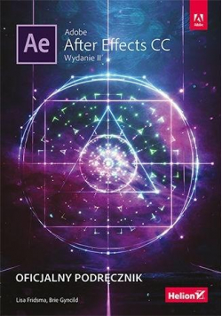 Adobe After Effects CC.Oficjalny podręcznik.Wyd.II