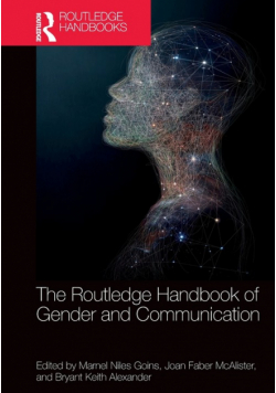 The Routledge Handbook of Gender and Communication
