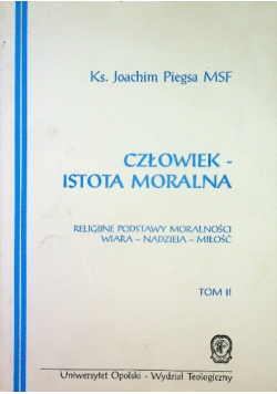Człowiek istota moralna Tom II