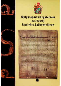 Wpływ opactwa cystersów na rozwój Kamieńca Ząbkowickiego