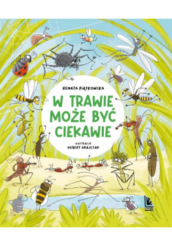 W trawie może być ciekawie