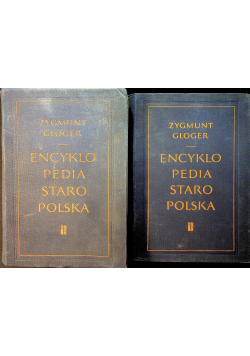 Encyklopedia Staropolska Ilustrowana tom I i II