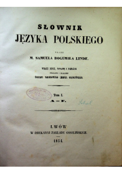 Słownik Języka Polskiego Tom I 1854 r.