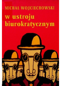 W ustroju biurokratycznym