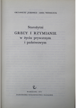 Starożytni grecy i rzymianie w życiu prywatnym i państwowym