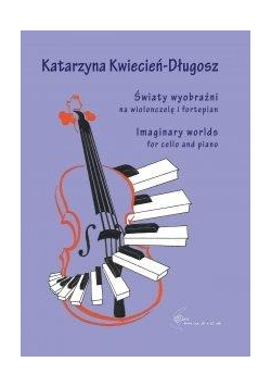 Światy wyobraźni na wiolonczelę i fortepian