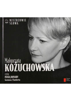 Mistrzowie słowa Małgorzata Kożuchowska czyta Panią Bovary Audiobook NOWA