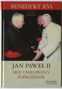 Jan Paweł II Mój umiłowany poprzednik