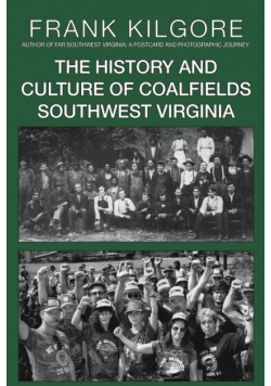 The History and Culture of Coalfields Southwest Virginia