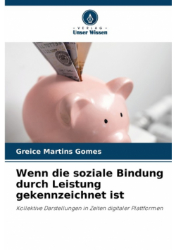 Wenn die soziale Bindung durch Leistung gekennzeichnet ist