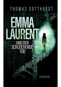 Emma Laurent und der schleichende Tod