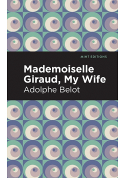Mademoiselle Giraud, My Wife