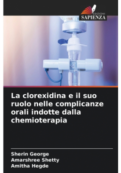 La clorexidina e il suo ruolo nelle complicanze orali indotte dalla chemioterapia
