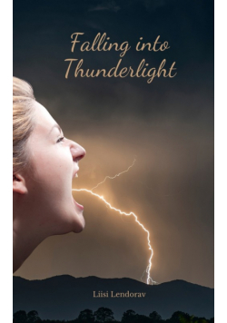 Falling into Thunderlight