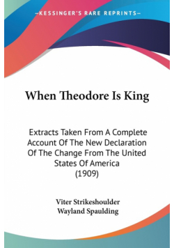 When Theodore Is King