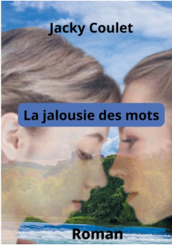 La Jalousie des mots