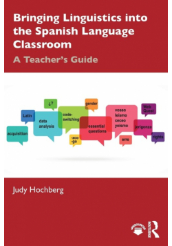Bringing Linguistics into the Spanish Language Classroom