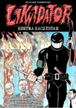 Likwidator kontra Kaczystan