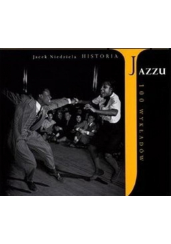 Historia Jazzu 100 wykładów