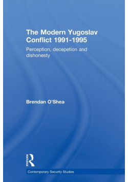 Perception and Reality in the Modern Yugoslav Conflict